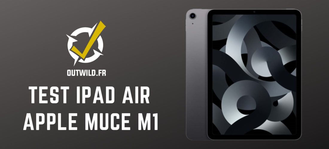Test iPad Air 5 (2022) : la tablette idéale pour tous