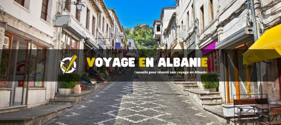 Conseils pour réussir son voyage en Albanie