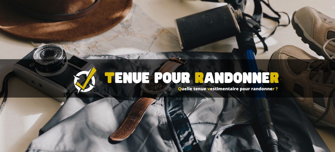 Quelle tenue vestimentaire pour randonner ?