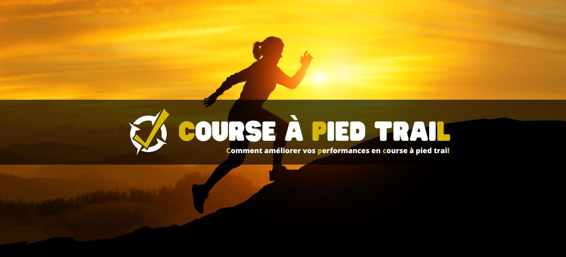 Comment améliorer vos performances en course à pied trail