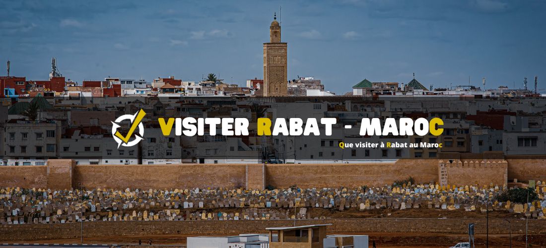 Que visiter à Rabat au Maroc ?