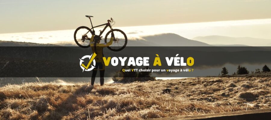 Quel VTT choisir pour un voyage à vélo ?