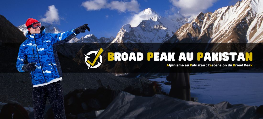 Alpinisme au Pakistan : l’ascension du Broad Peak