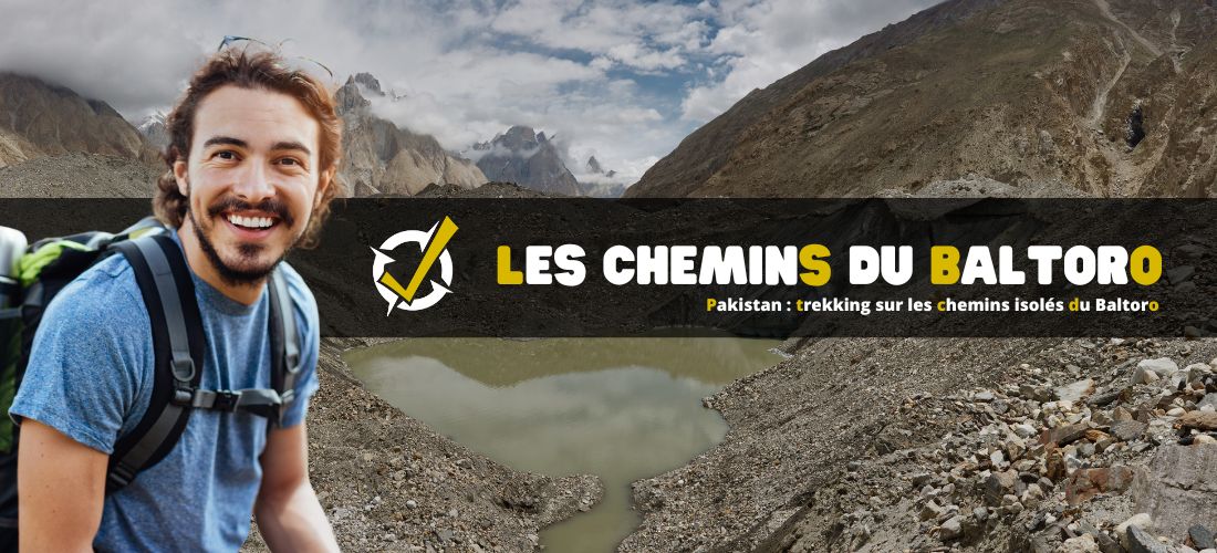 Pakistan : trekking sur les chemins isolés du Baltoro