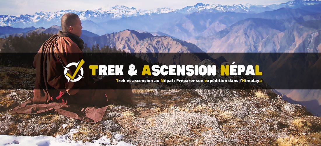 Trek et ascension au Népal : Préparer son expédition dans l'Himalaya