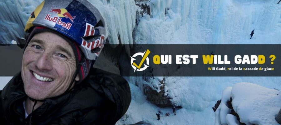 Will Gadd, roi de la cascade de glace