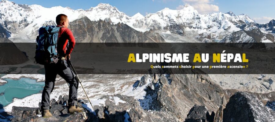 Alpinisme au Népal : quels sommets choisir pour une première ascension ?