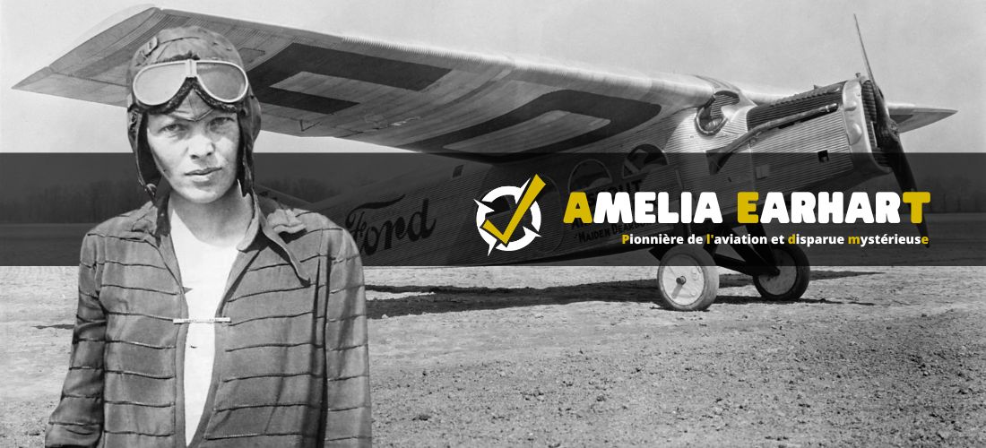 Amelia Earhart : pionnière de l'aviation et disparue mystérieuse