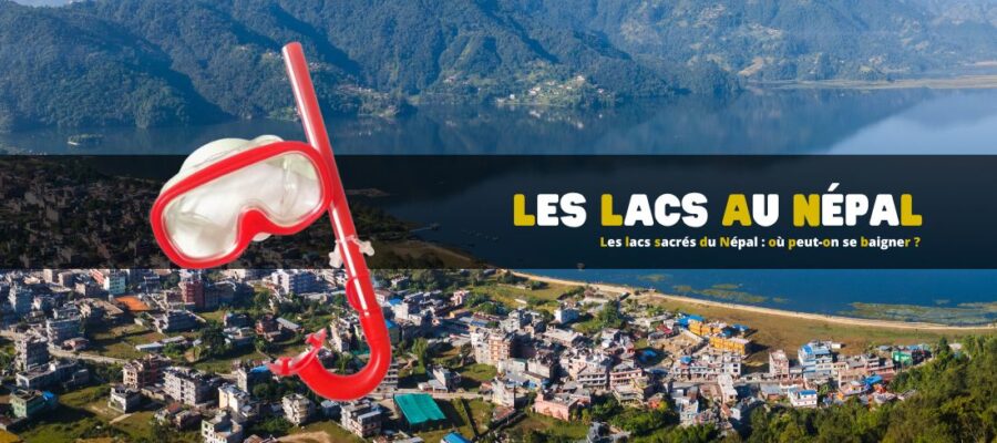 Les lacs sacrés du Népal : où peut-on se baigner ?