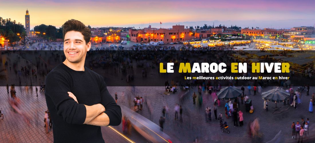 Les meilleures activités outdoor au Maroc en hiver