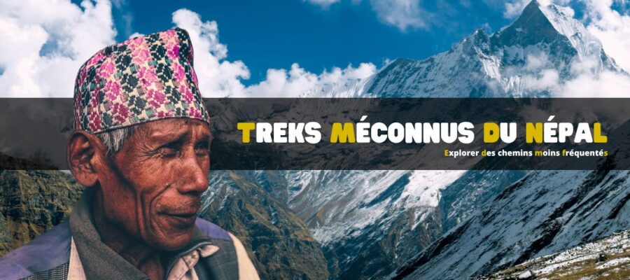 Les treks méconnus du Népal : explorer des chemins moins fréquentés