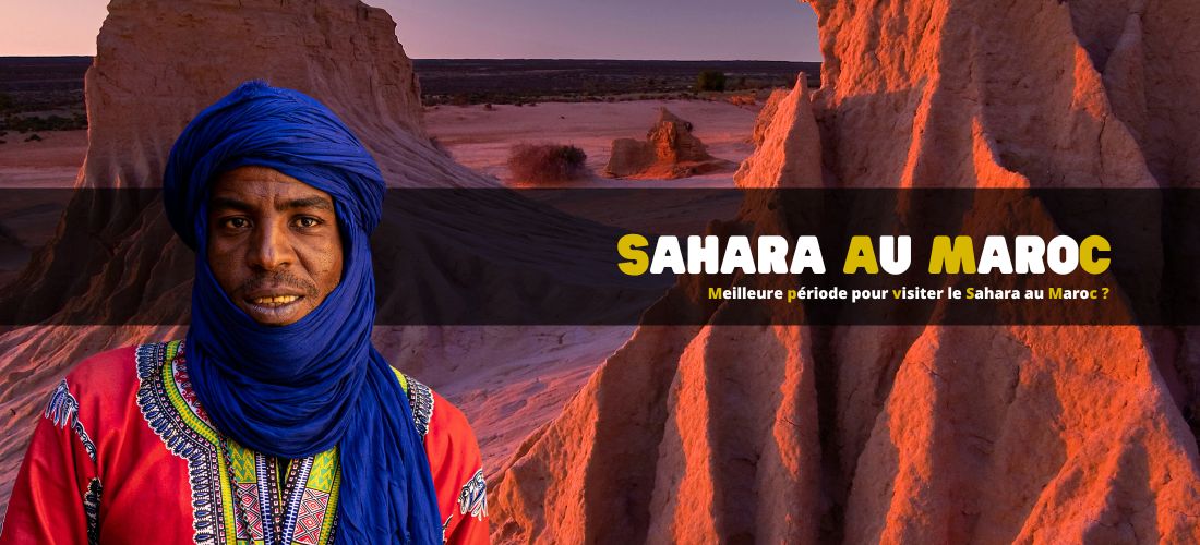 Meilleure période pour visiter le Sahara au Maroc ?