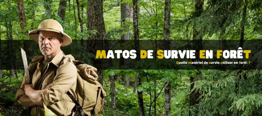 Quelle matériel de survie utiliser en forêt ?