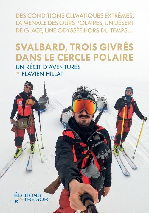 Svalbard, Trois givrés dans le Cercle Polaire : Une aventure glaciale inoubliable