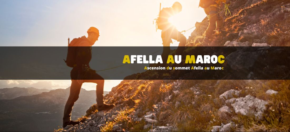 Ascension du sommet Afella au Maroc : nos conseils