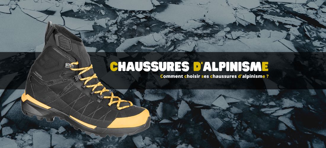 Comment choisir ses chaussures d'alpinisme