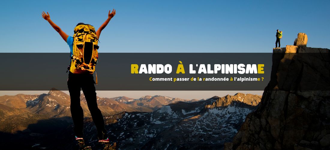 Comment passer de la randonnée à l'alpinisme ?