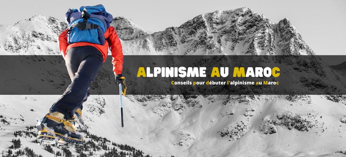 Conseils pour débuter l'alpinisme au Maroc