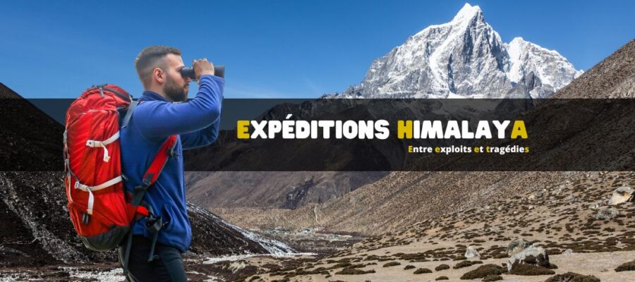 Les expéditions de légende sur l’Himalaya : entre exploits et tragédies