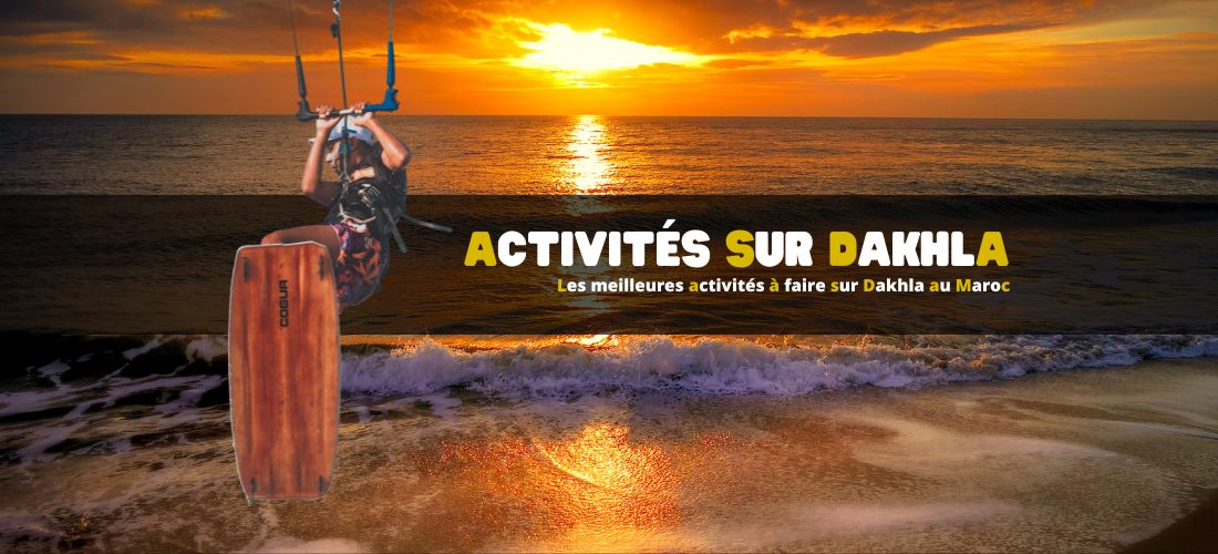 Les meilleures activités à faire sur Dakhla au Maroc