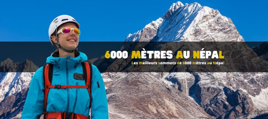 Les meilleurs sommets de 6000 mètres au Népal