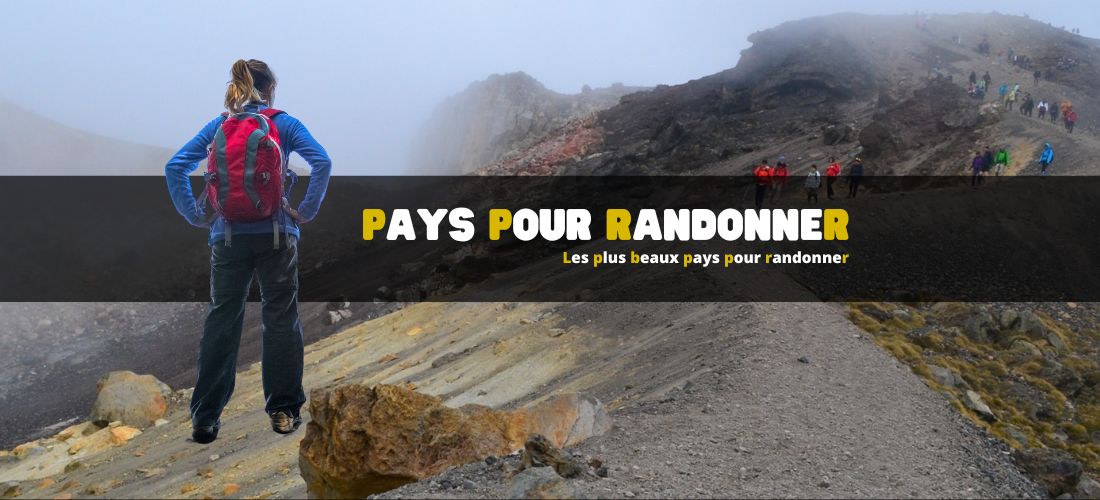 Les plus beaux pays pour randonner