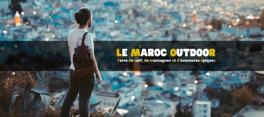 Maroc : terre de surf, de montagnes et d'aventures épiques