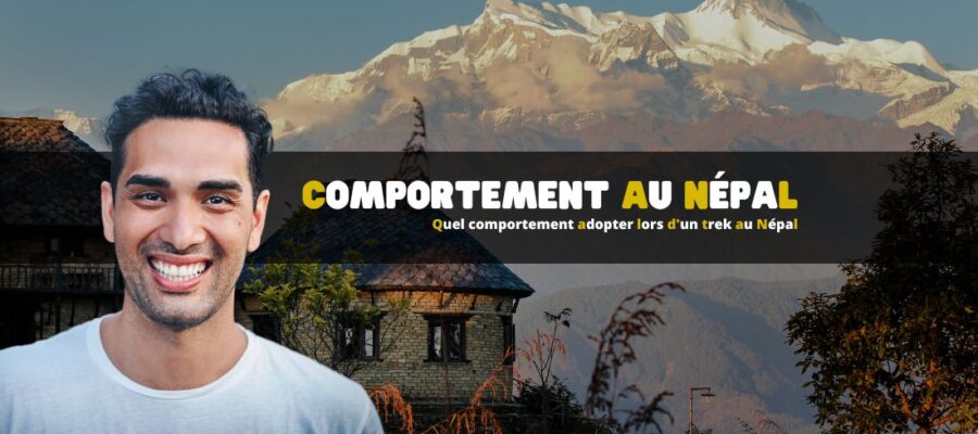 Quel comportement adopter lors d'un trek au Népal