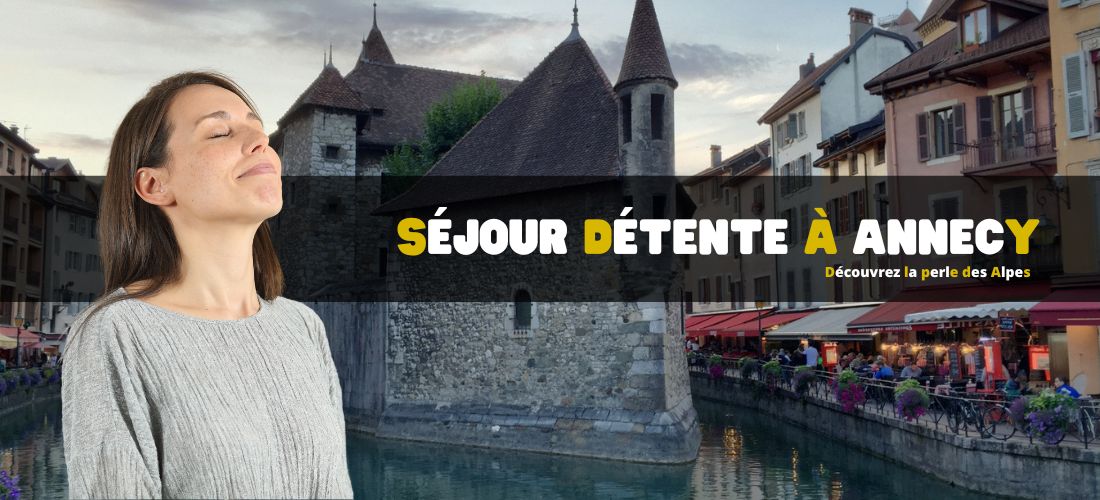 Séjour détente à Annecy : découvrez la perle des Alpes