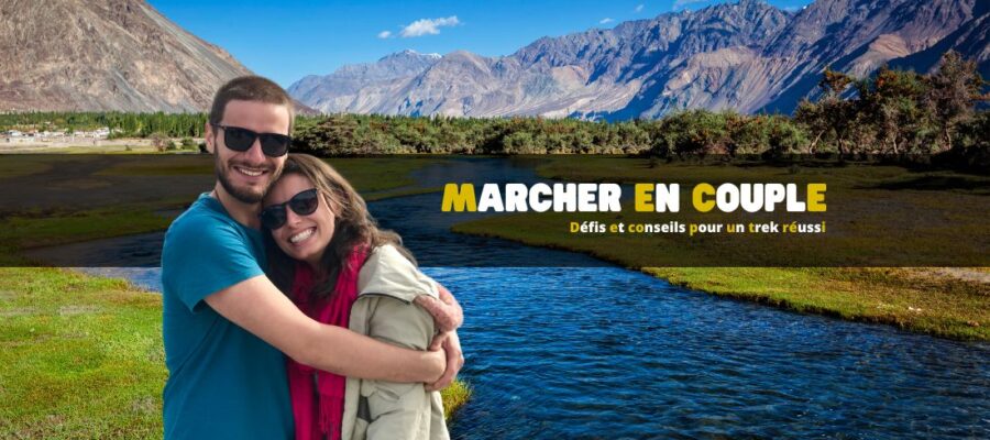 Voyager et marcher en couple : défis et conseils pour un trek réussi