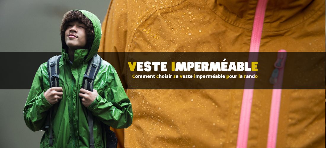 Comment choisir sa veste imperméable pour la randonnée