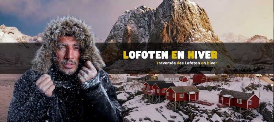 Comment réussir la traversée des Lofoten en hiver