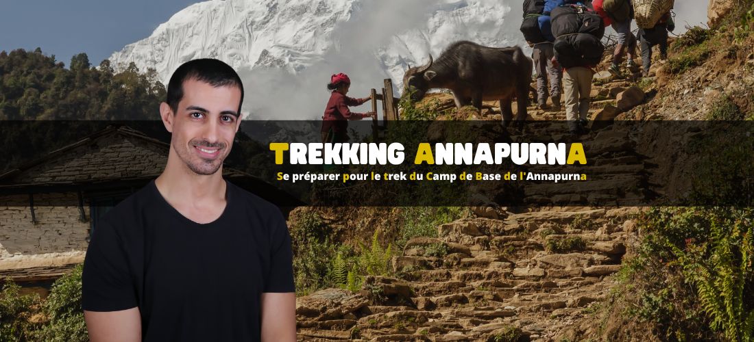 Comment se préparer pour le trek du Camp de Base de l'Annapurna