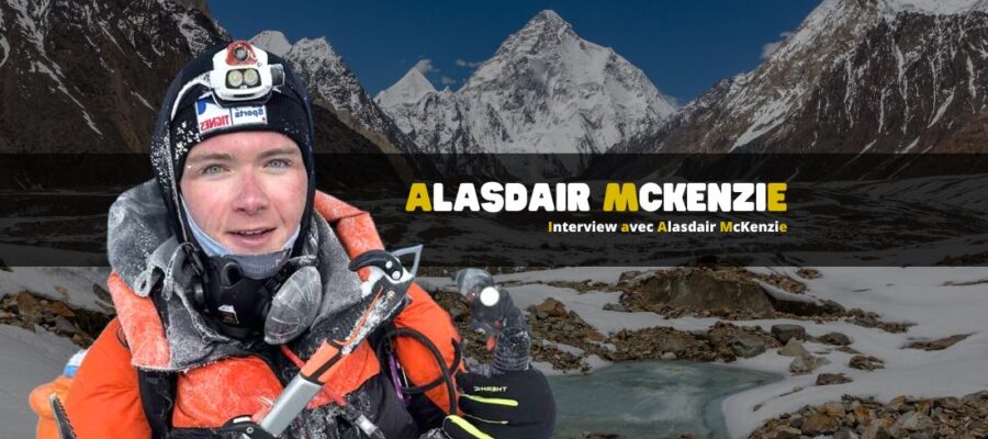 Interview avec Alasdair McKenzie : jeune prodige de l’alpinisme