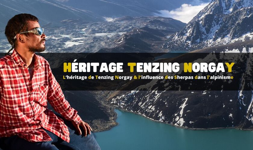 L’héritage de Tenzing Norgay et l'influence des Sherpas dans l'alpinisme