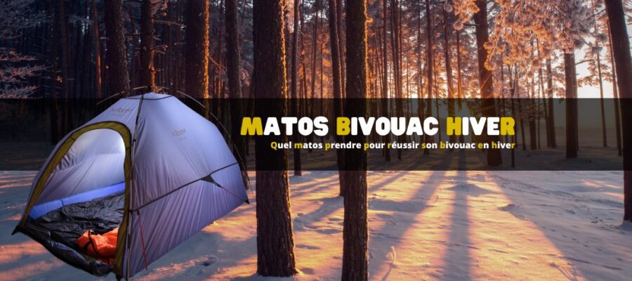 Quel matos prendre pour réussir son bivouac en hiver