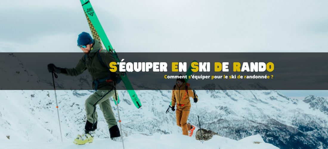 Comment s’équiper pour le ski de randonnée ?