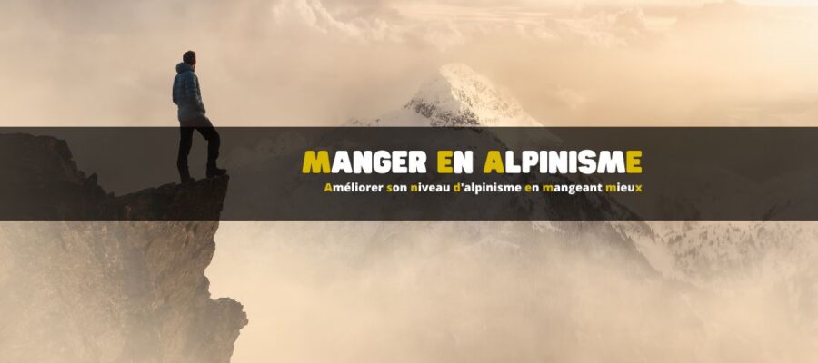 Comment améliorer son niveau d'alpinisme en mangeant mieux ?