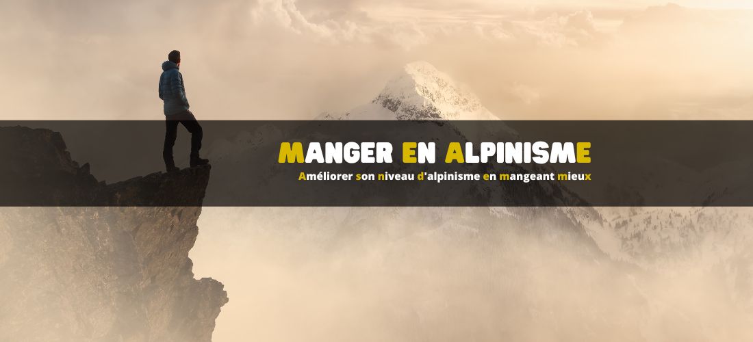 Comment améliorer son niveau d'alpinisme en mangeant mieux ?